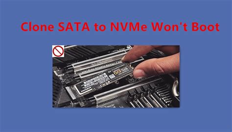 cloned nvme won t boot|cloned nvme drive won't boot.